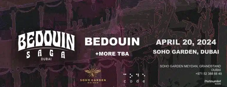 Bedouin presents Saga live at Soho Garden Meydan