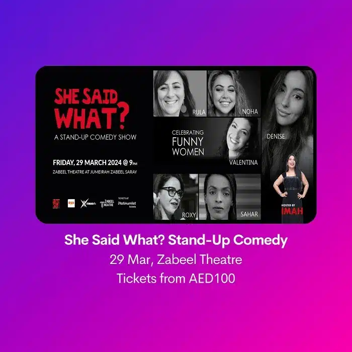 She Said What? – Stand-Up Comedy in Dubai 