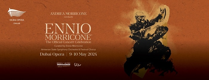 Ennio Morricone – The Official Concert Celebration at Dubai Opera