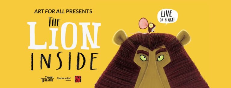 The Lion Inside Live at Zabeel Theatre