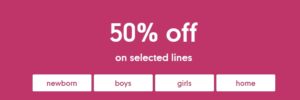 Mothercare Half Price offer