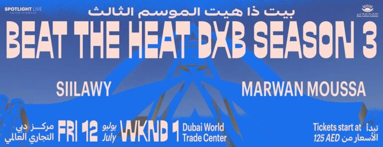Beat the Heat DXB Season 3 Siilawy & Marwan Moussa Live