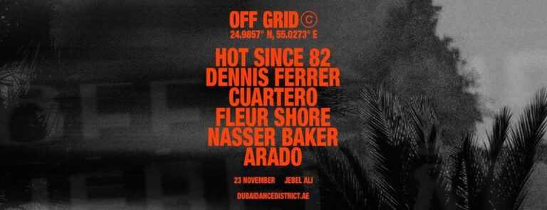 Hot Since 82, Dennis Ferrer, Cuartero, Fleur Shore, Naseer Baker, Arado in Dubai