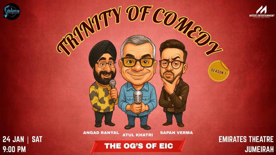 Trinity of Comedy Season 1 ft. Atul Khatri Sapan Verma and Angad Ranyal in Dubai 1