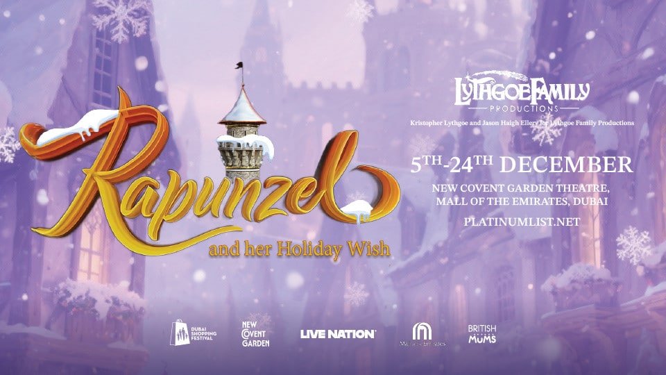 Rapunzel And Her Holiday Wish at New Covent Garden Theatre in Dubai