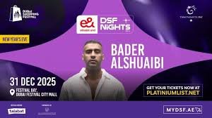 e DSF NIGHTS Kuwaiti Superstar Bader El Shuaibi