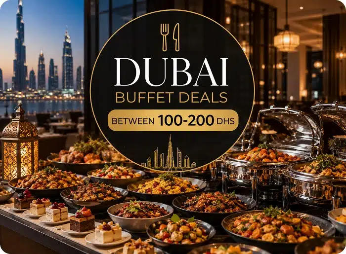 Dubai Buffet deals from 100 to 200 Dhs