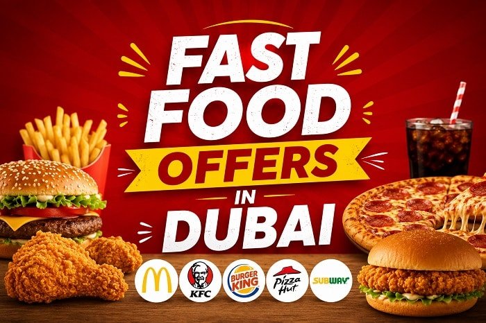 Fast Food Offers in Dubai