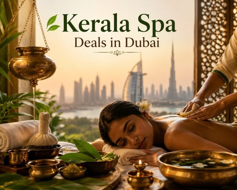 Kerala Spa Deals in Dubai: Best Ayurvedic Spa Offers & Discounts