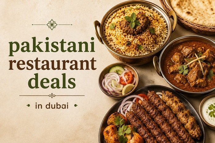 Pakistani Restaurant deals in Dubai