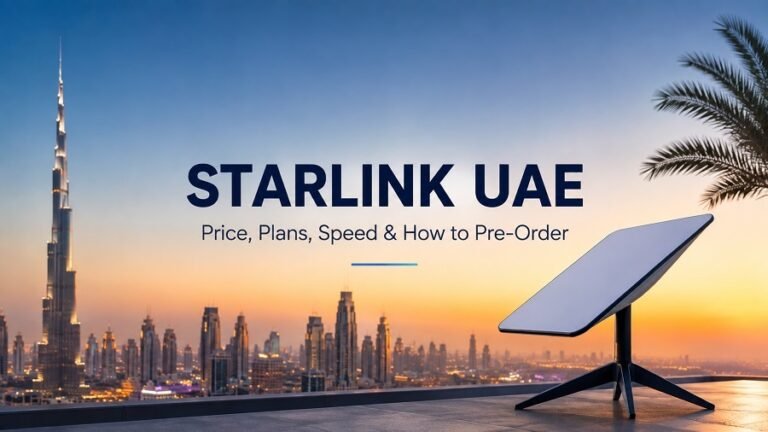 Starlink UAE: Price, Plans, Speed & How to Pre-Order